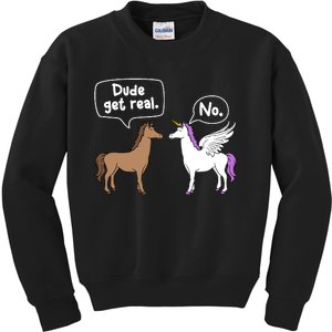 Dude Get Real Mythical Animal Rainbow Unicorn Magical Kids Sweatshirt