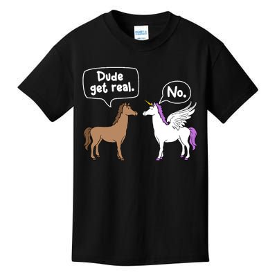 Dude Get Real Mythical Animal Rainbow Unicorn Magical Kids T-Shirt