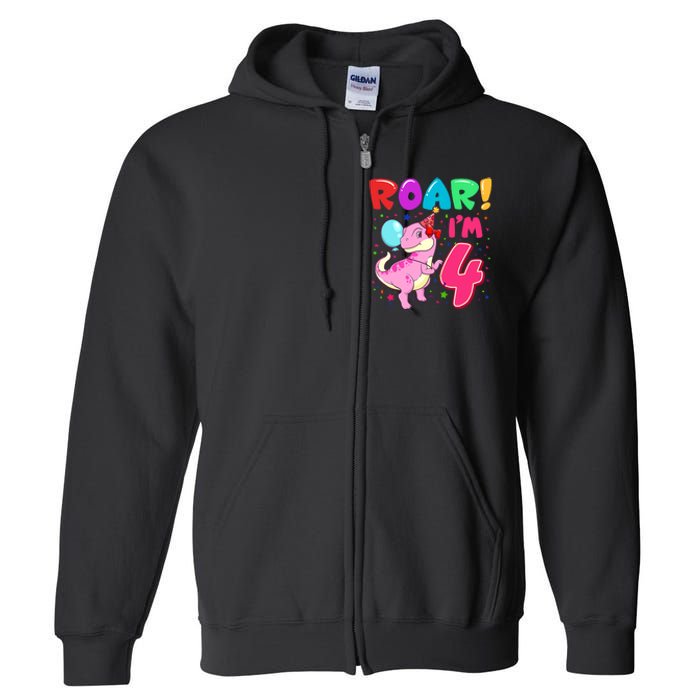 Dinosaur Girl Roar Im 4 Year Old 4th Birthday Party Full Zip Hoodie