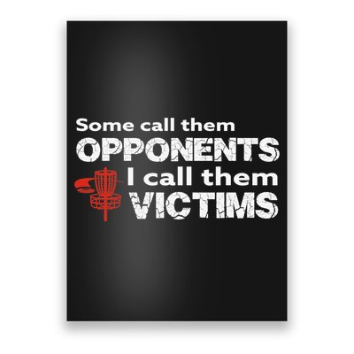 Disc Golf Some Call Them Opponents Funny Saying Poster