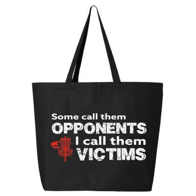 Disc Golf Some Call Them Opponents Funny Saying 25L Jumbo Tote