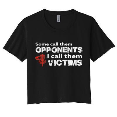 Disc Golf Some Call Them Opponents Funny Saying Women's Crop Top Tee