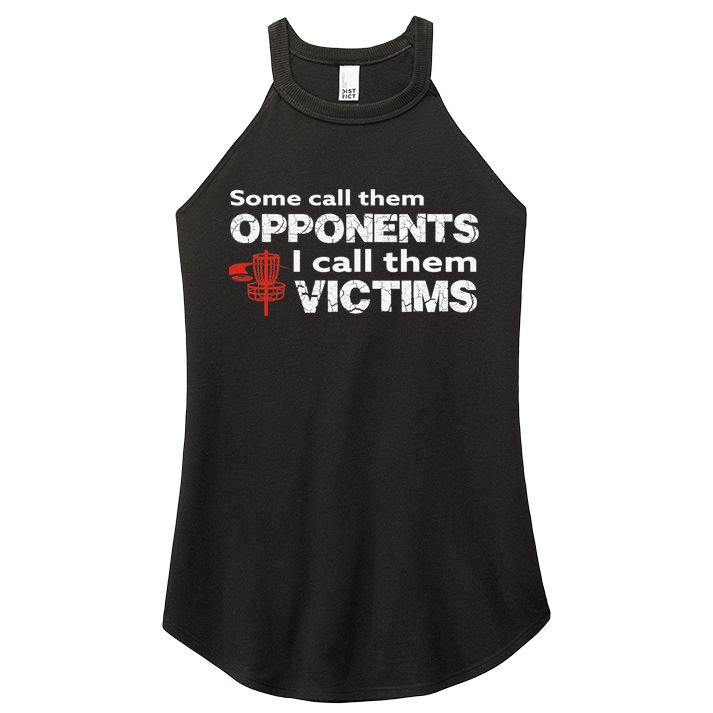 Disc Golf Some Call Them Opponents Funny Saying Women's Perfect Tri Rocker Tank