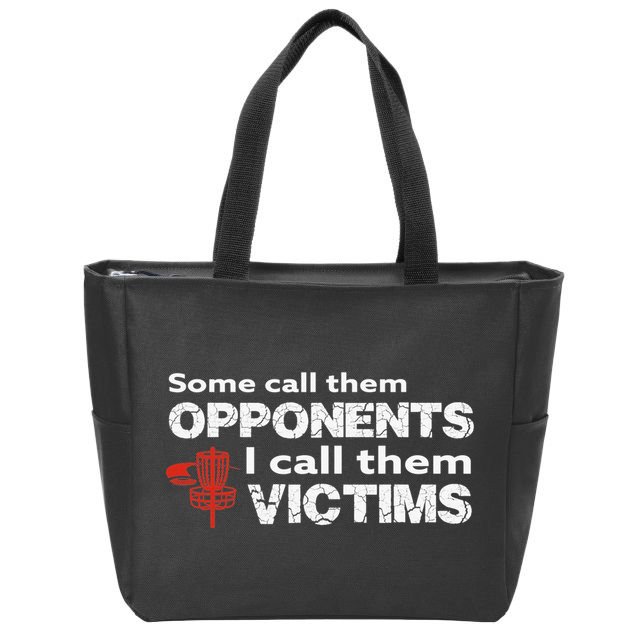Disc Golf Some Call Them Opponents Funny Saying Zip Tote Bag