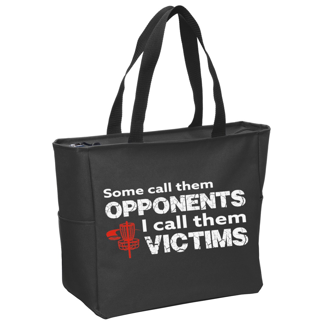 Disc Golf Some Call Them Opponents Funny Saying Zip Tote Bag