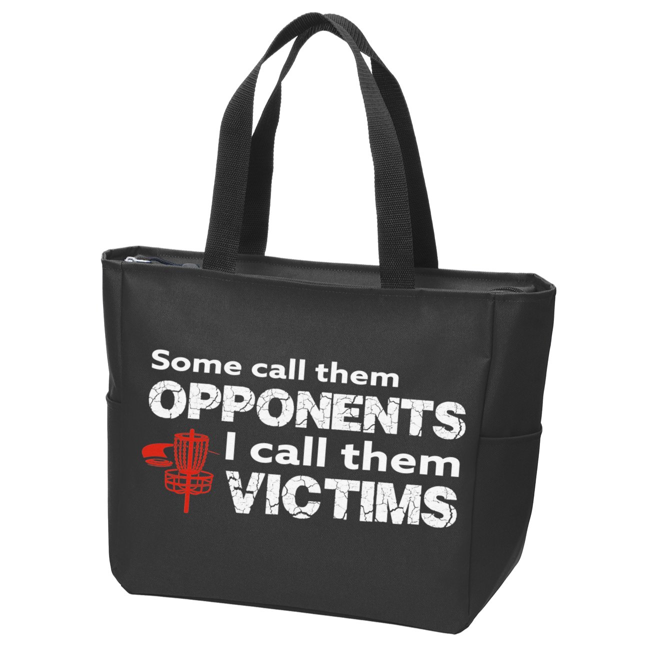 Disc Golf Some Call Them Opponents Funny Saying Zip Tote Bag