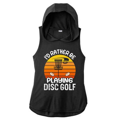 Disc Golf Shirt I'd Rather Be Playing Disc Golf Ladies PosiCharge Tri-Blend Wicking Draft Hoodie Tank