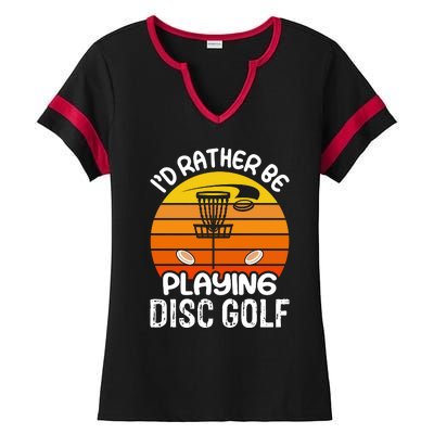 Disc Golf Shirt I'd Rather Be Playing Disc Golf Ladies Halftime Notch Neck Tee