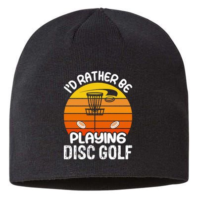 Disc Golf Shirt I'd Rather Be Playing Disc Golf Sustainable Beanie
