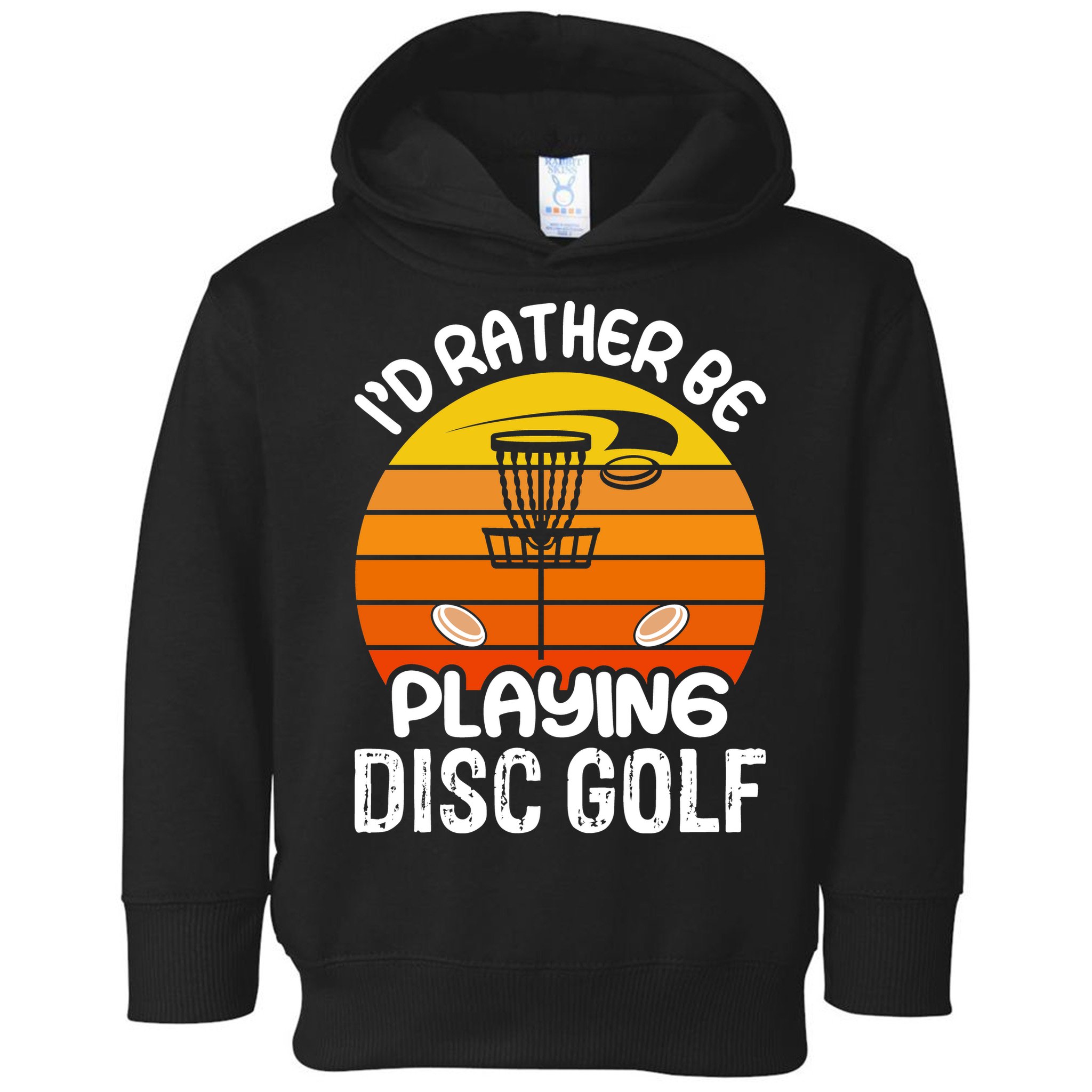 Disc Golf Shirt I'd Rather Be Playing Disc Golf Toddler Hoodie