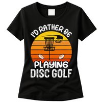 Disc Golf Shirt I'd Rather Be Playing Disc Golf Women's T-Shirt