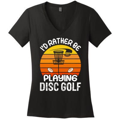 Disc Golf Shirt I'd Rather Be Playing Disc Golf Women's V-Neck T-Shirt