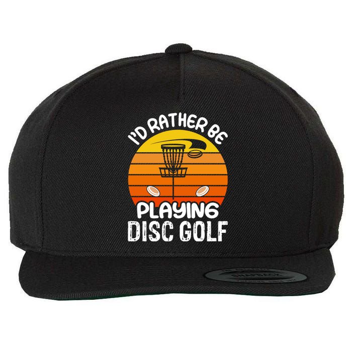 Disc Golf Shirt I'd Rather Be Playing Disc Golf Wool Snapback Cap