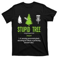 Disc Golf Stupid Tree Noun Dictionary Gift Midrange Driver T-Shirt