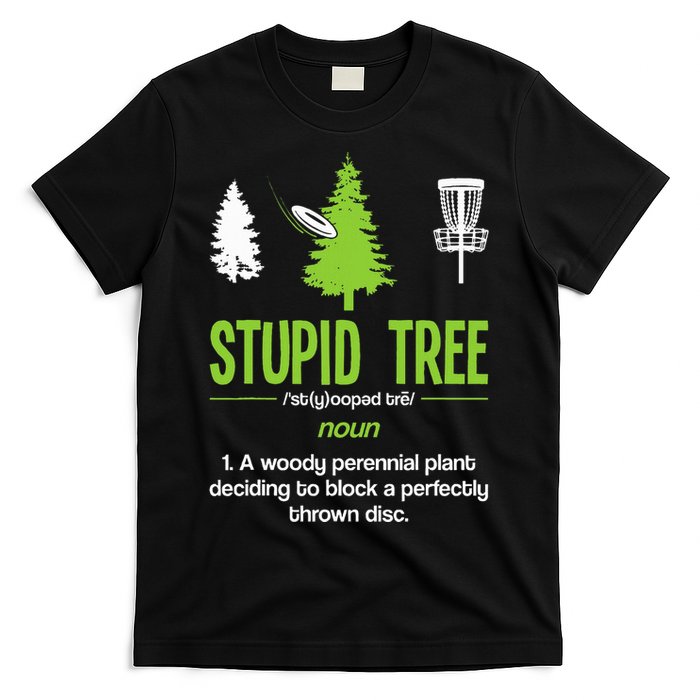 Disc Golf Stupid Tree Noun Dictionary Gift Midrange Driver T-Shirt