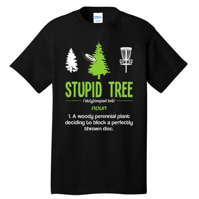 Disc Golf Stupid Tree Noun Dictionary Gift Midrange Driver Tall T-Shirt