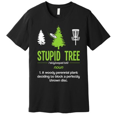 Disc Golf Stupid Tree Noun Dictionary Gift Midrange Driver Premium T-Shirt