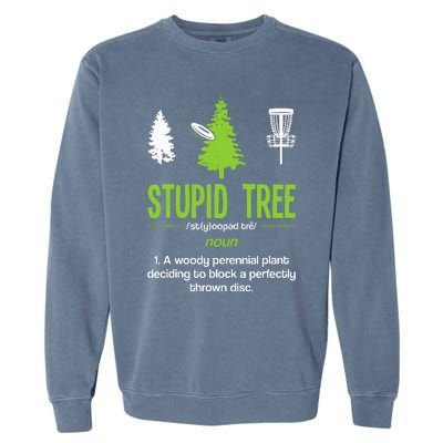 Disc Golf Stupid Tree Noun Dictionary Gift Midrange Driver Garment-Dyed Sweatshirt