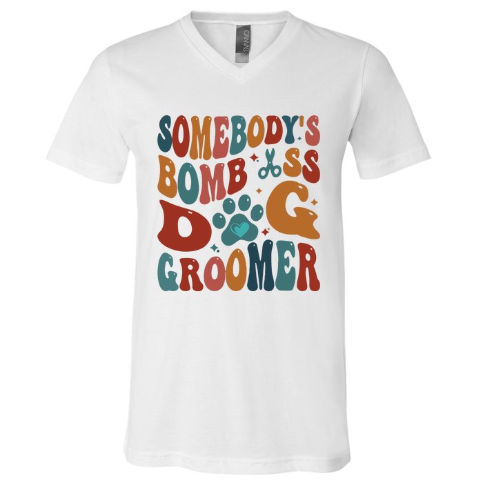 Dog Groomer Somebodys Bomb As Dog Groomer V-Neck T-Shirt