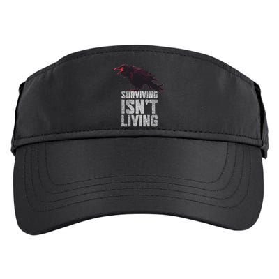 Days Gone Surving Isnt Living Corw Quote Big Chest Logo Adult Drive Performance Visor