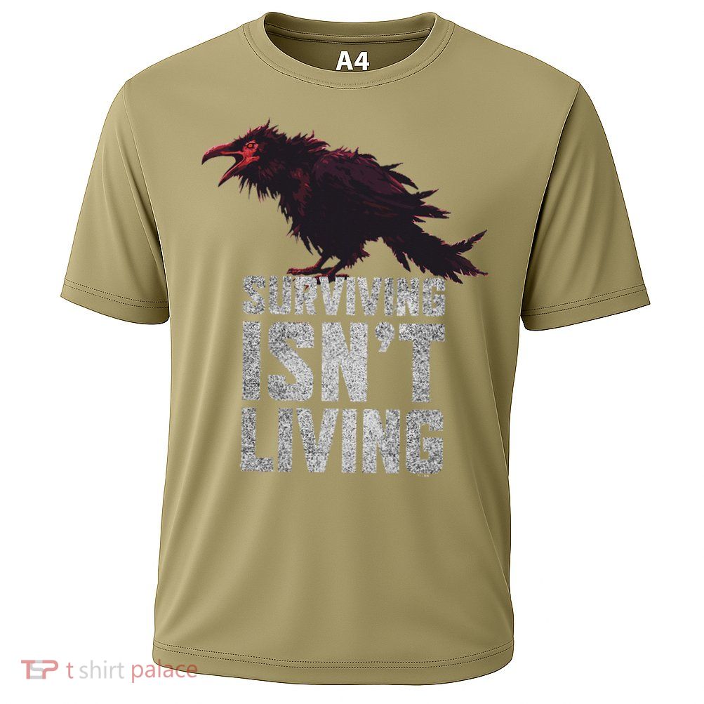 Days Gone Surving Isnt Living Corw Quote Big Chest Logo Performance Shirt