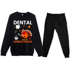 Dental Gobble Squad Thanksgiving Turkey Funny Dentist Great Gift Premium Crewneck Sweatsuit Set