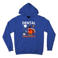 Dental Gobble Squad Thanksgiving Turkey Funny Dentist Great Gift Hoodie