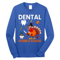 Dental Gobble Squad Thanksgiving Turkey Funny Dentist Great Gift Long Sleeve Shirt