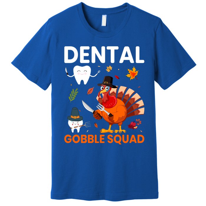 Dental Gobble Squad Thanksgiving Turkey Funny Dentist Great Gift Premium T-Shirt