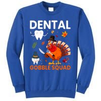 Dental Gobble Squad Thanksgiving Turkey Funny Dentist Great Gift Tall Sweatshirt