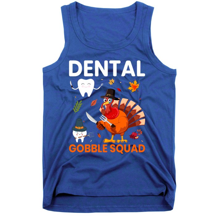 Dental Gobble Squad Thanksgiving Turkey Funny Dentist Great Gift Tank Top