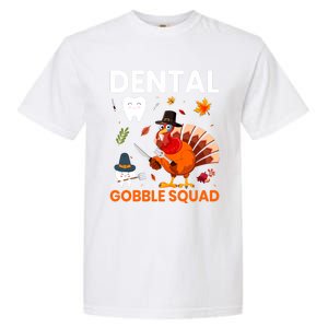 Dental Gobble Squad Thanksgiving Turkey Funny Dentist Great Gift Garment-Dyed Heavyweight T-Shirt