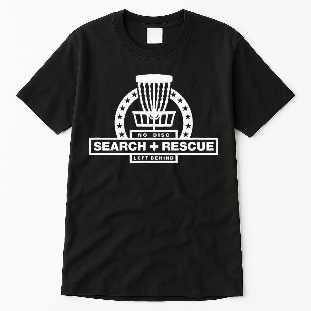 Disc Golf Search and Rescue Disc Golf Gift Funny Disc Golf Tall T-Shirt