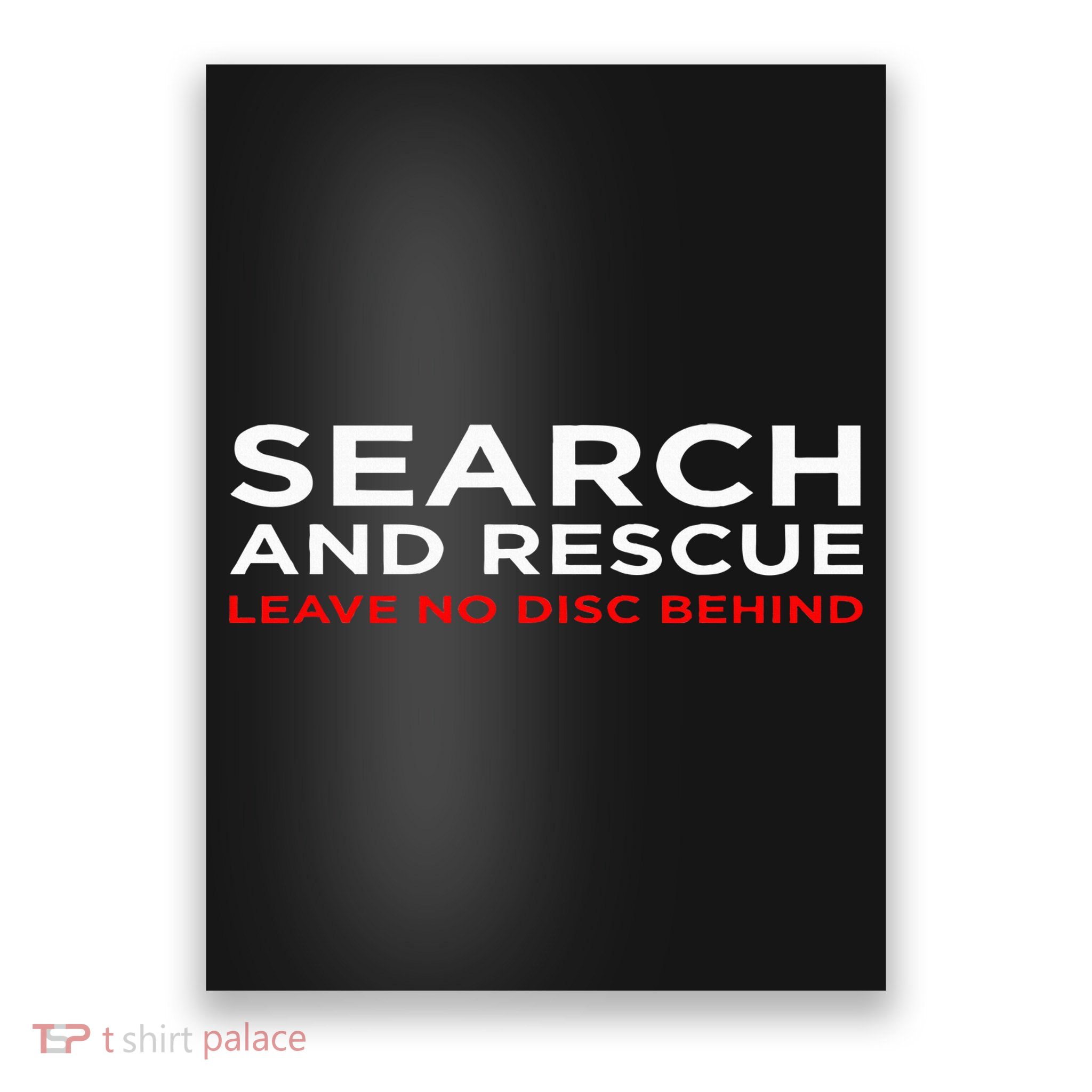 Disc Golf Search Rescue Leave No Disc Behind Poster