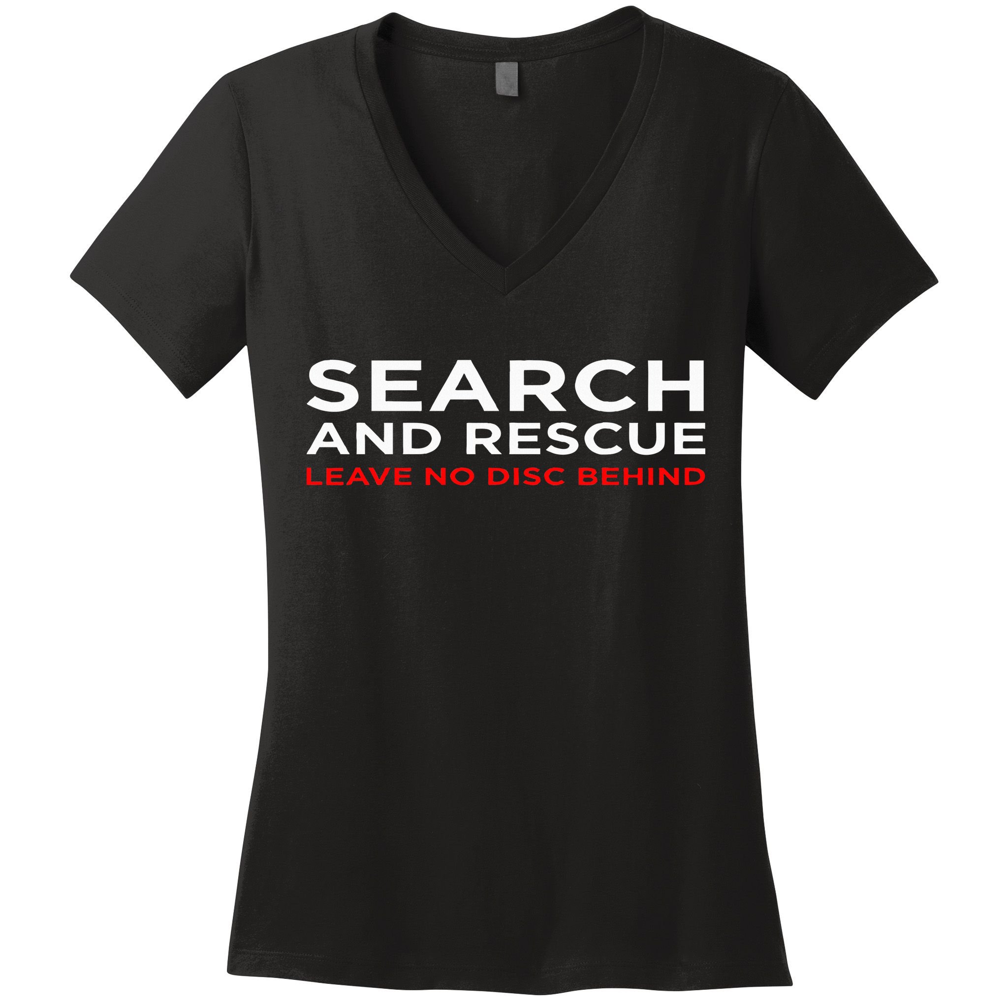 Disc Golf Search Rescue Leave No Disc Behind Women's V-Neck T-Shirt