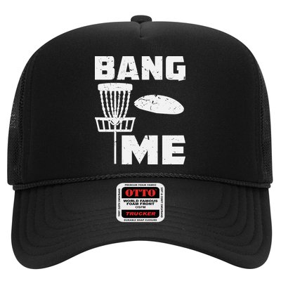 Disc Golfing Shirts Bang Me Funny Disc Golf Trucker Hat