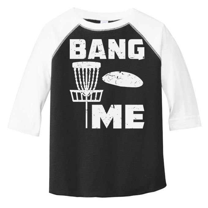 Disc Golfing Shirts Bang Me Funny Disc Golf Toddler Fine Jersey T-Shirt