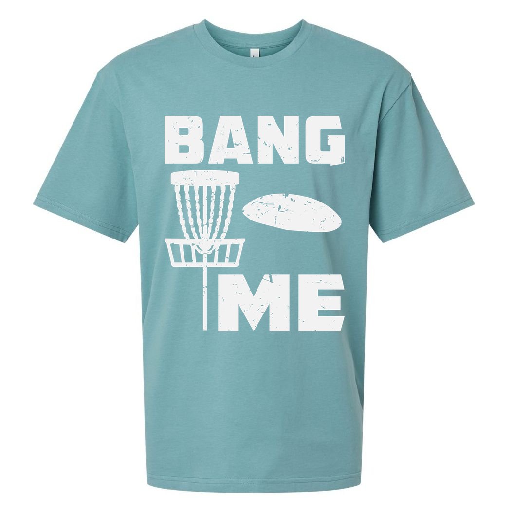 Disc Golfing Shirts Bang Me Funny Disc Golf Sueded Cloud Jersey T-Shirt