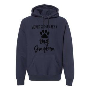 Dog Grandma Sweat Greatest Dog Grandma Gifts Premium Hoodie