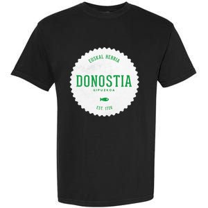 Donostia Gipuzkoa San Sebastian Euskal Herria Basque Country Garment-Dyed Heavyweight T-Shirt