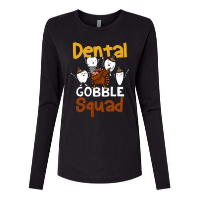 Dental Gobble Squad Turkey Dental Hygienist Thanksgiving Gift Womens Cotton Relaxed Long Sleeve T-Shirt