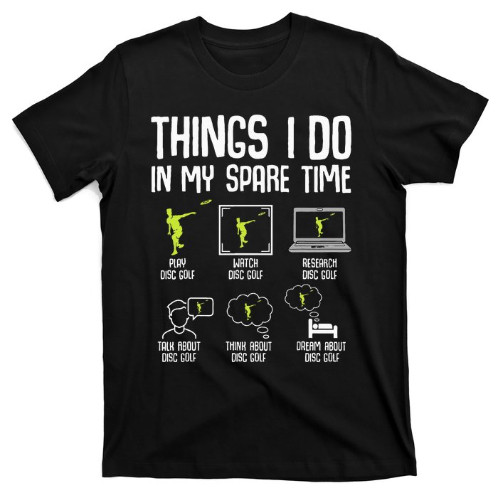 Disc Golf Spare Time Frisbee Enthusiast T-Shirt