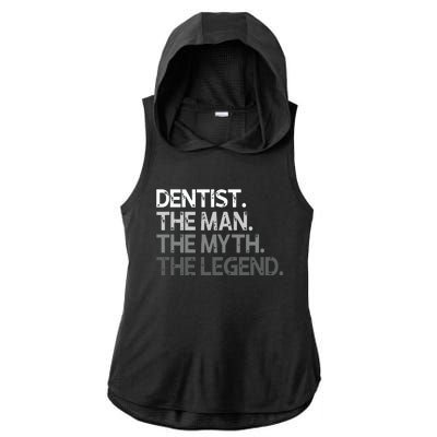 Dentist Gift The Man Myth Legend Ladies PosiCharge Tri-Blend Wicking Draft Hoodie Tank