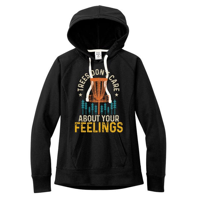 Disc Golf Trees Don't Care About Your Feelings Frolf Vintage Women's Fleece Hoodie