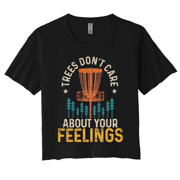 Disc Golf Trees Don't Care About Your Feelings Frolf Vintage Women's Crop Top Tee