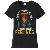 Disc Golf Trees Don't Care About Your Feelings Frolf Vintage Women's T-Shirt