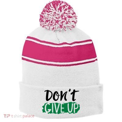 Don't Give Up Mental Health Awareness Stripe Pom Pom Beanie