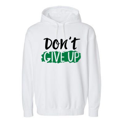 Don't Give Up Mental Health Awareness Garment-Dyed Fleece Hoodie
