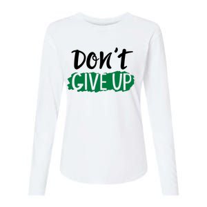 Don't Give Up Mental Health Awareness Womens Cotton Relaxed Long Sleeve T-Shirt