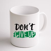 Don't Give Up Mental Health Awareness Mug